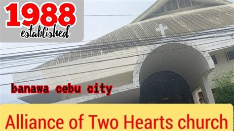 alliance banawa|Alliance of Two Hearts Parish in Cebu City, Cebu .